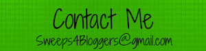 Contact Sweeps4Bloggers@gmail.com