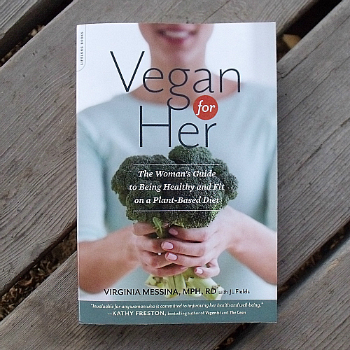 Vegan for Her by Virginia Messina