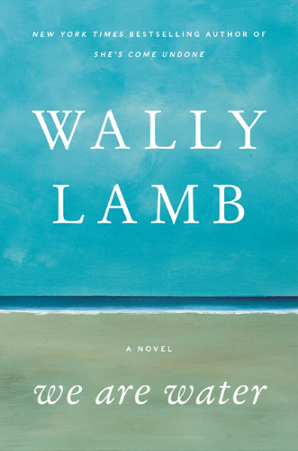 We Are Water by Wally Lamb