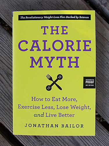 The Calorie Myth by Jonathan Bailor