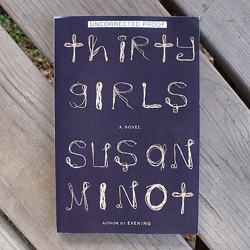 30 Girls: A Novel by Susan Minot