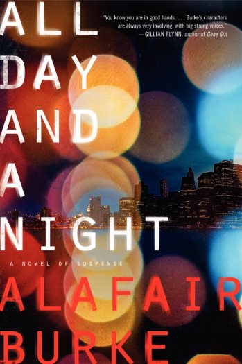 All Day and A Night by Alafair Burke