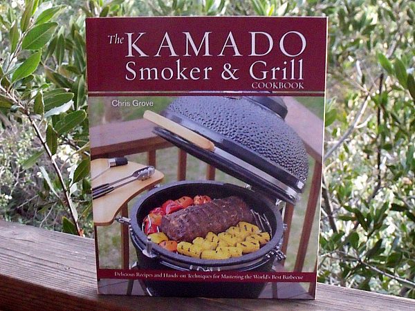 The Kamado Smoker and Grill Cookbook