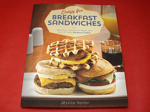 Crazy for Breakfast Sandwiches Cookbook