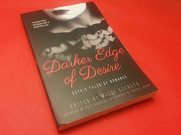 Darker Edge of Desire: Gothic Tales of Romance