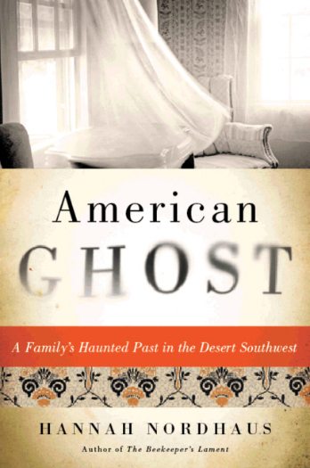 American Ghost by Hannah Nordhaus