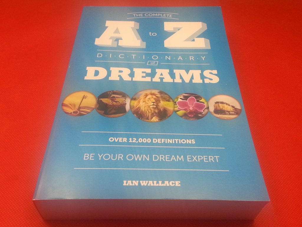 The Complete A to Z Dictionary of Dreams