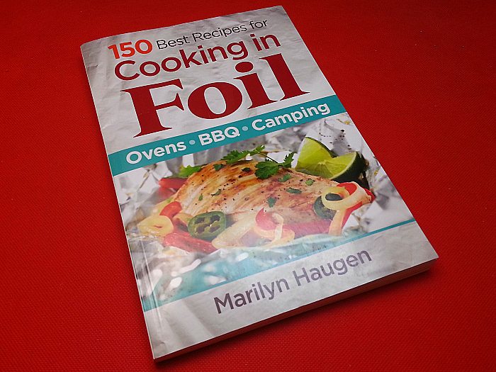 150 Best Recipes for Cooking in Foil