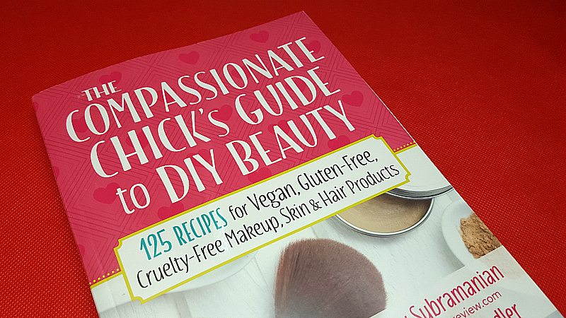 Compassionate Chick's Guide to DIY Beauty