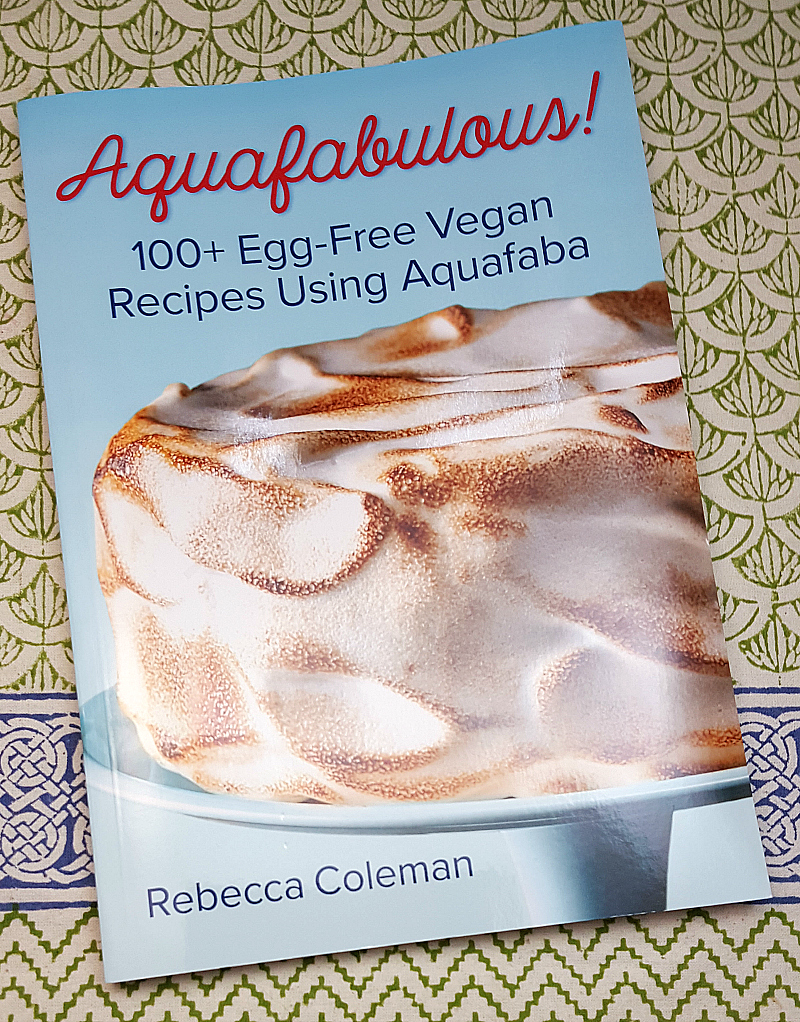 Aquafabulous! Aquafaba Cookbook