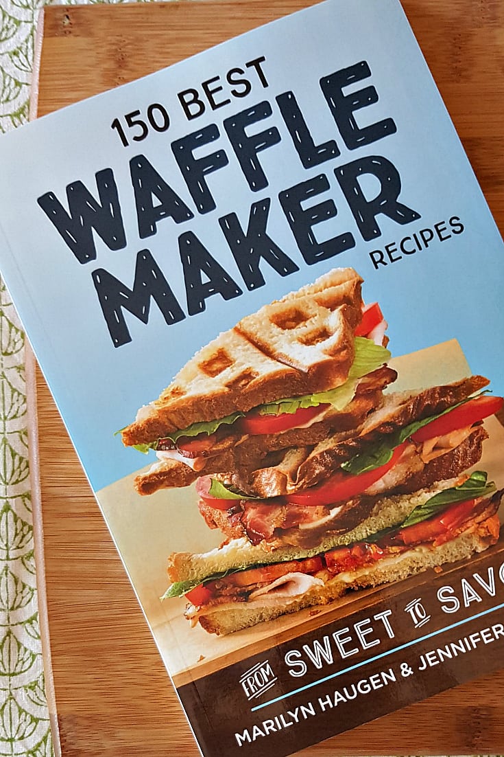 150 Best Waffle Maker Recipes Cookbook - from sweet to savory