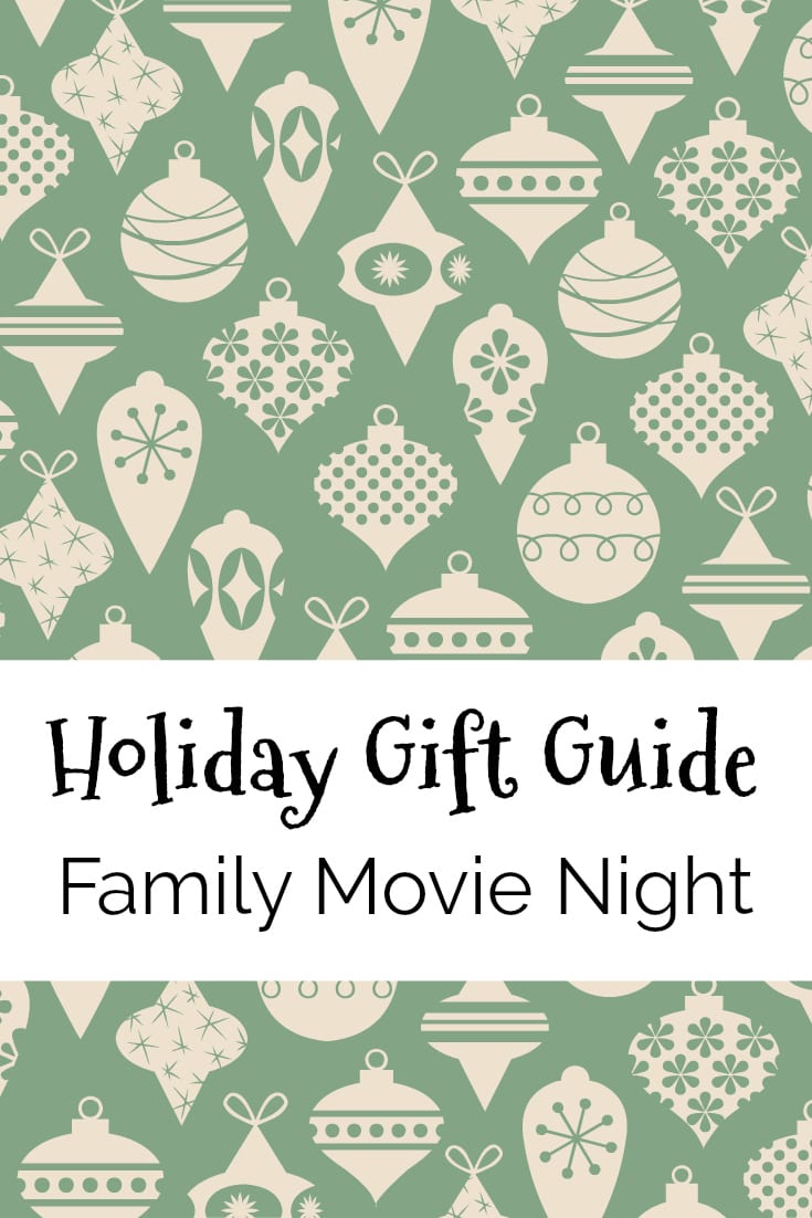 Holiday Gift Guide: Family Movie Night 