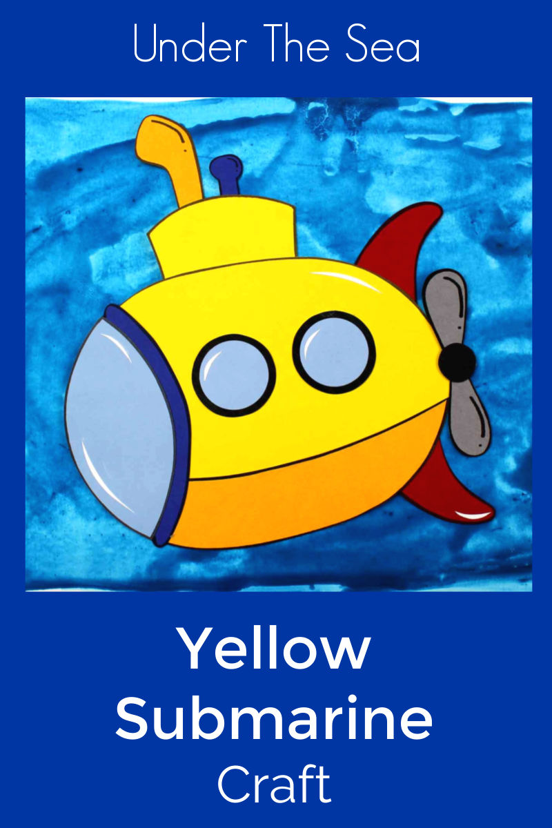 Yellow Submarine Craft with Free Template #YellowSubmarine #UnderTheSea #Submarine #SubmarineCraft #YellowSubmarineCraft