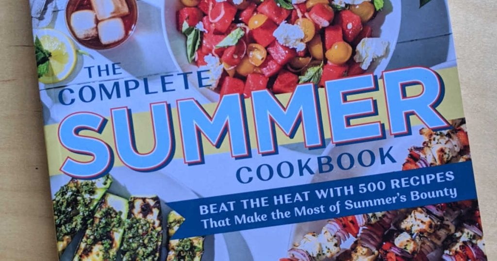 Complete Summer Cookbook from America's Test Kitchen Mama Likes This