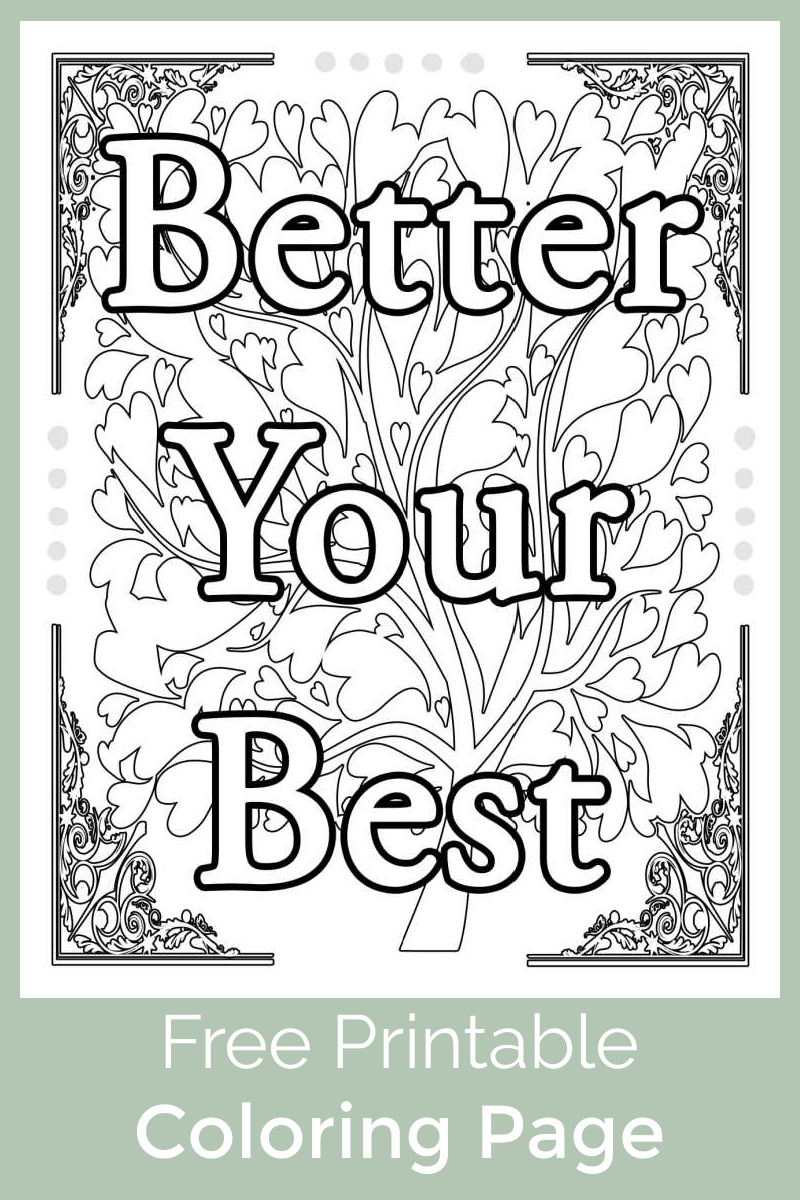 Better Your Best Motivational Coloring Page - Mama Likes This