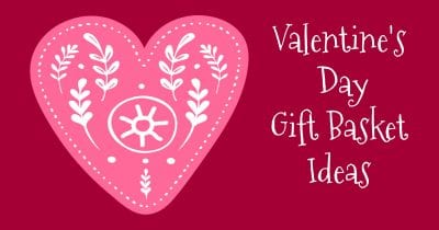 feature valentines day gift basket fillers