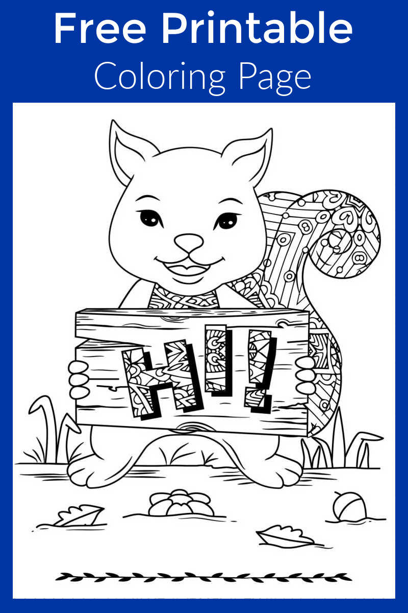 free printable squirrel says hi coloring page.