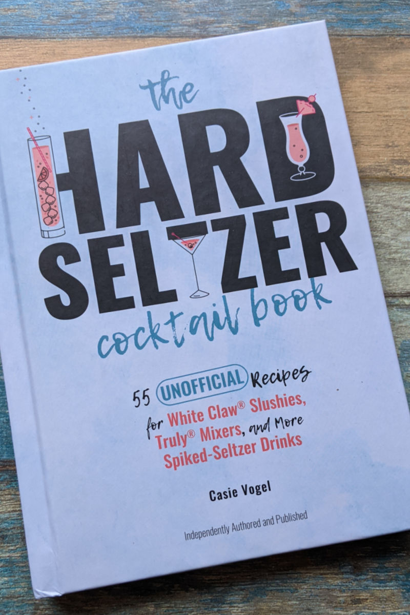 Open up The Hard Seltzer Cocktail Book, when you want to make and enjoy fun, delicious and trendy cocktails at home.