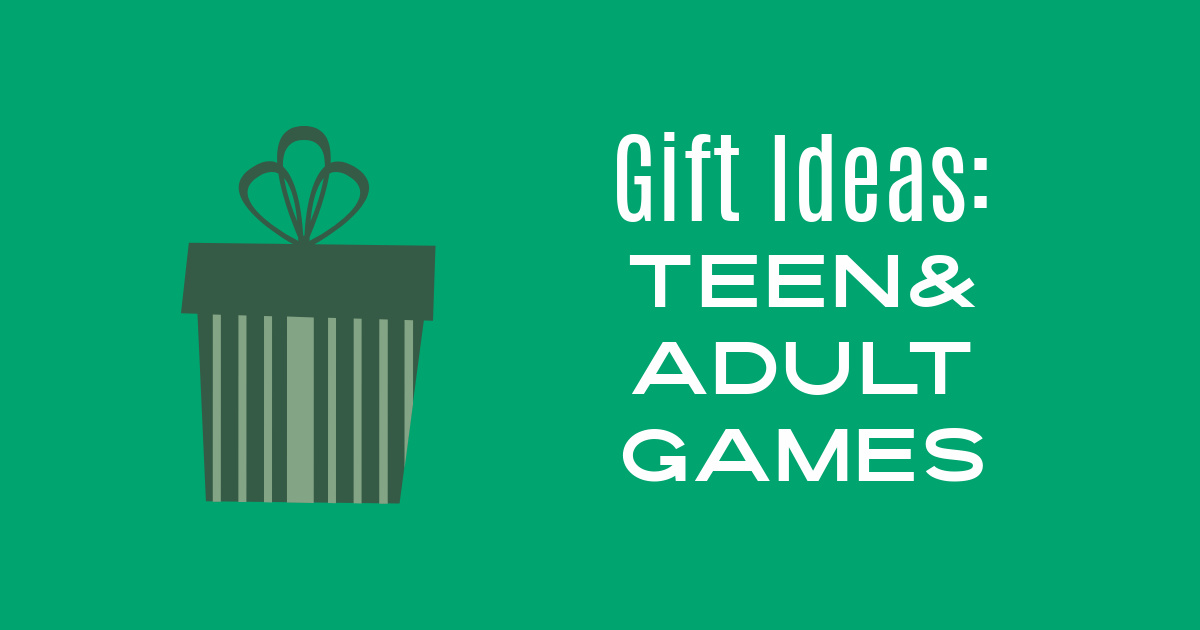 holiday gift guide games for teens and adults