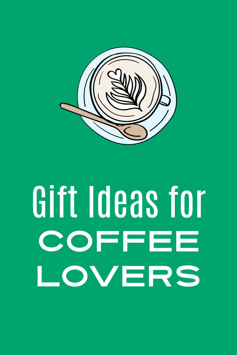 TCF Gift Guide: Our Holiday Gift Guide For The Coffee Lover In Your Life!