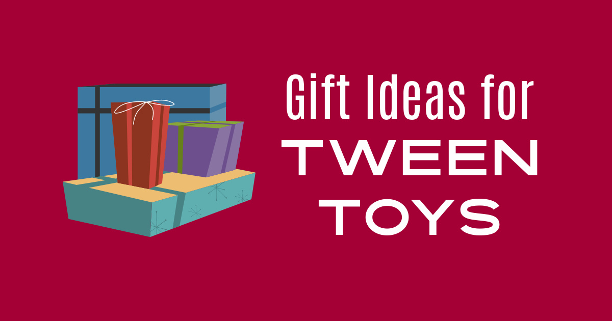 gifts for tweens