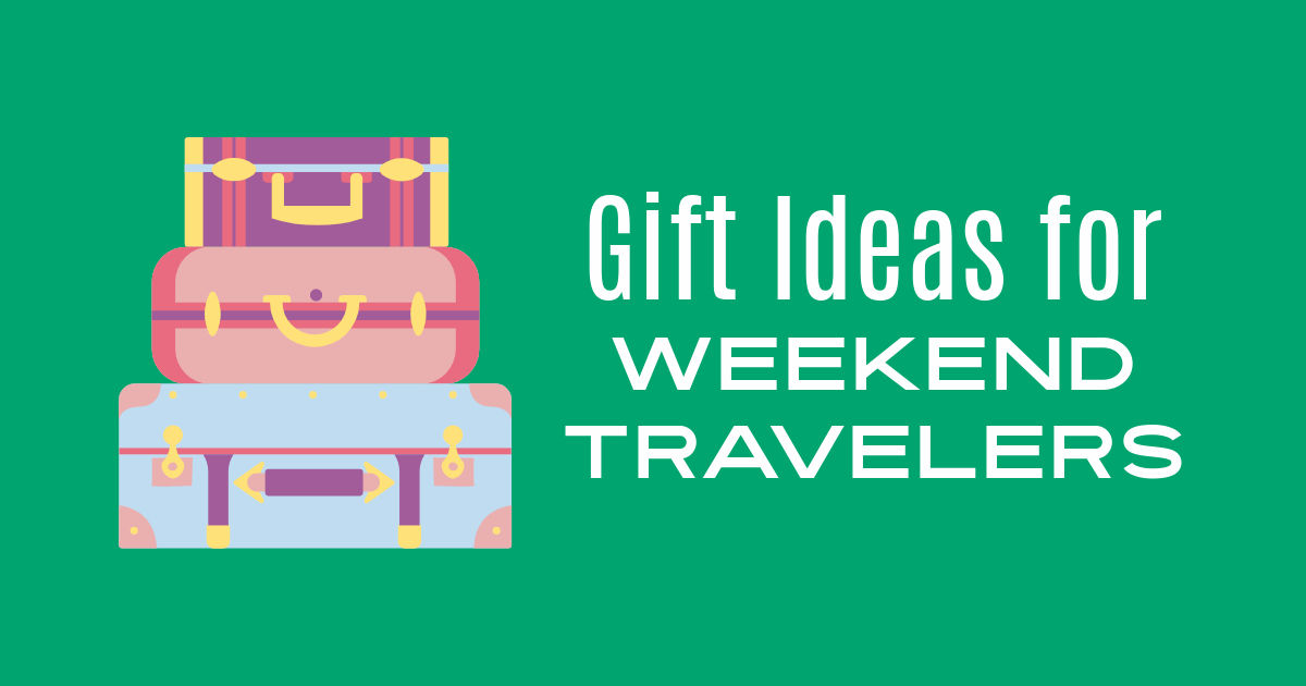 weekend travelers gift guide