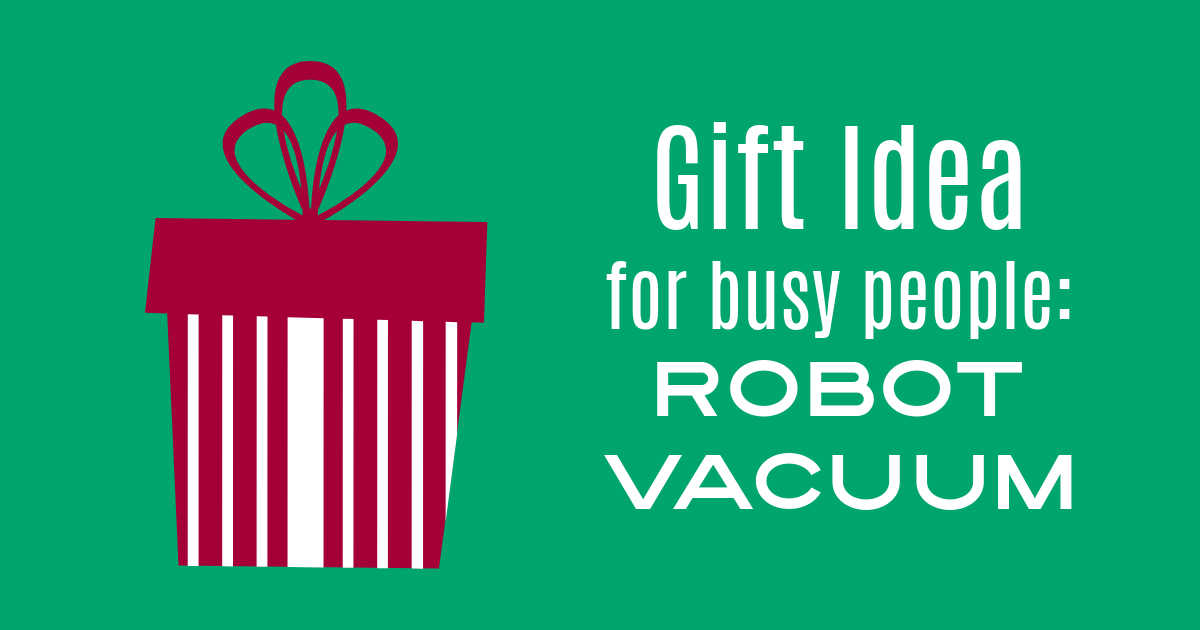 A robot vacuum may not sound like the most romantic present, but when you give the gift of time it is a thoughtful gift that will be appreciated. 