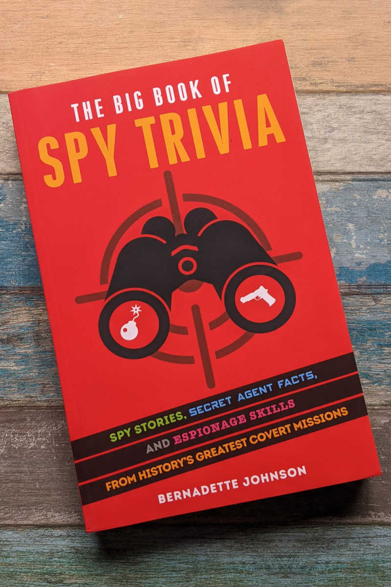 The Big Book of Spy Trivia is full of fun, so adults can enjoy the spy trivia book , read stories about spies, learn secret agent facts and more. 