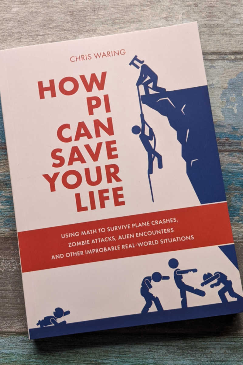 You absolutely can use math to get through your day and How Pi Can Save Your Life is the book that will help you do it. 