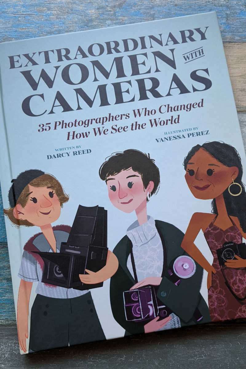 Kids will be inspired by the photographers featured in Extraordinary Women with Cameras, so this book makes a great gift.