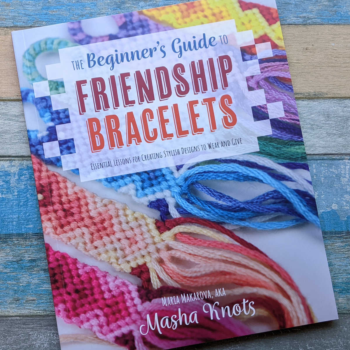 How to Make Simple Friendship Bracelets - RockyNook