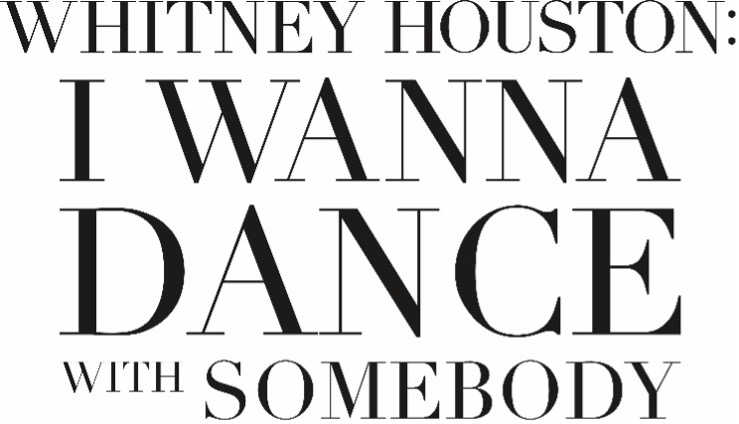 Wanna Dance With Somebody Movie Title