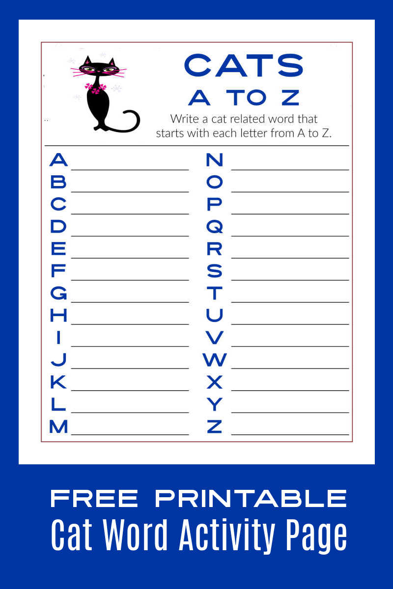 Use this free printable cat word activity page challenge to quickly come up with cat themed words using all the letters from a to z. 