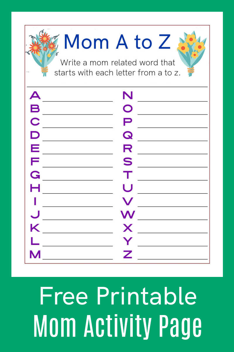 This free printable mom word activity page is a fun and creative way to show mom how much you love her from a to z.