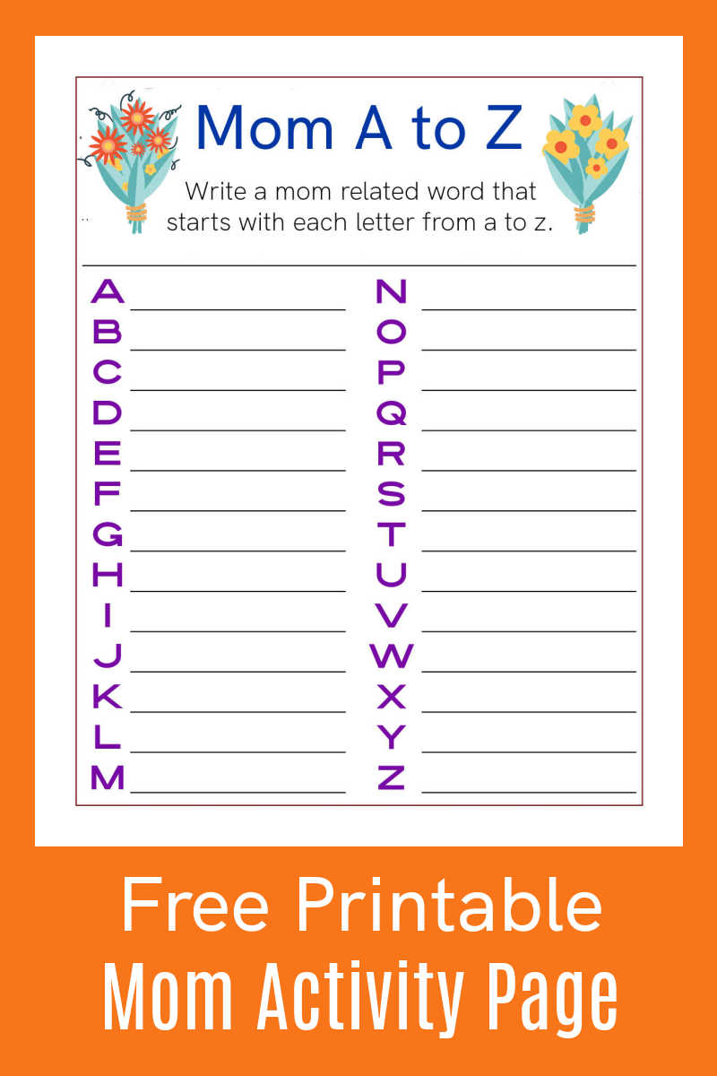 This free printable mom word activity page is a fun and creative way to show mom how much you love her from a to z.