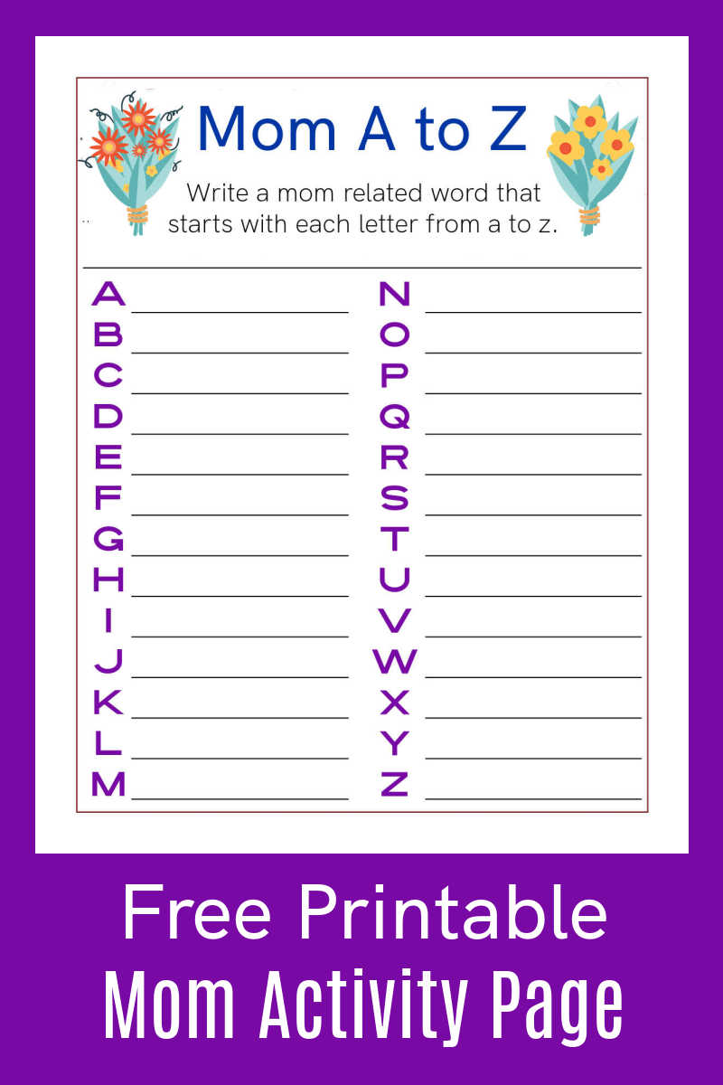 This free printable mom word activity page is a fun and creative way to show mom how much you love her from a to z.