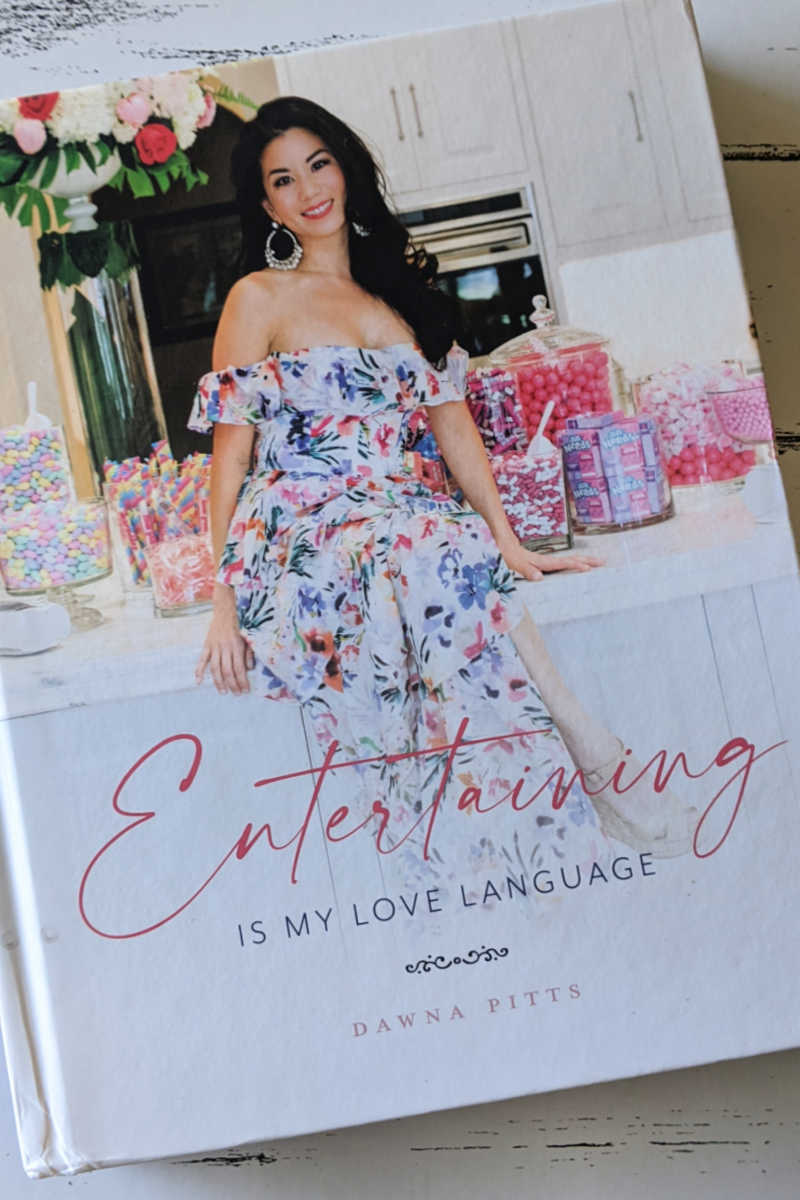 Get the new entertaining book from Dawna Pitts, Entertaining is My Love Language, so you can plan enjoyable and memorable parties. 