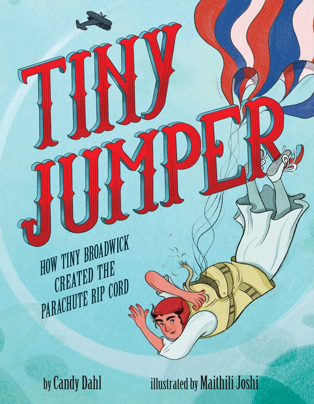 Read Tiny Jumper about Tiny Broadwick, a mill girl with big dreams, who soared to new heights as a parachute pioneer and inventor of the rip cord.