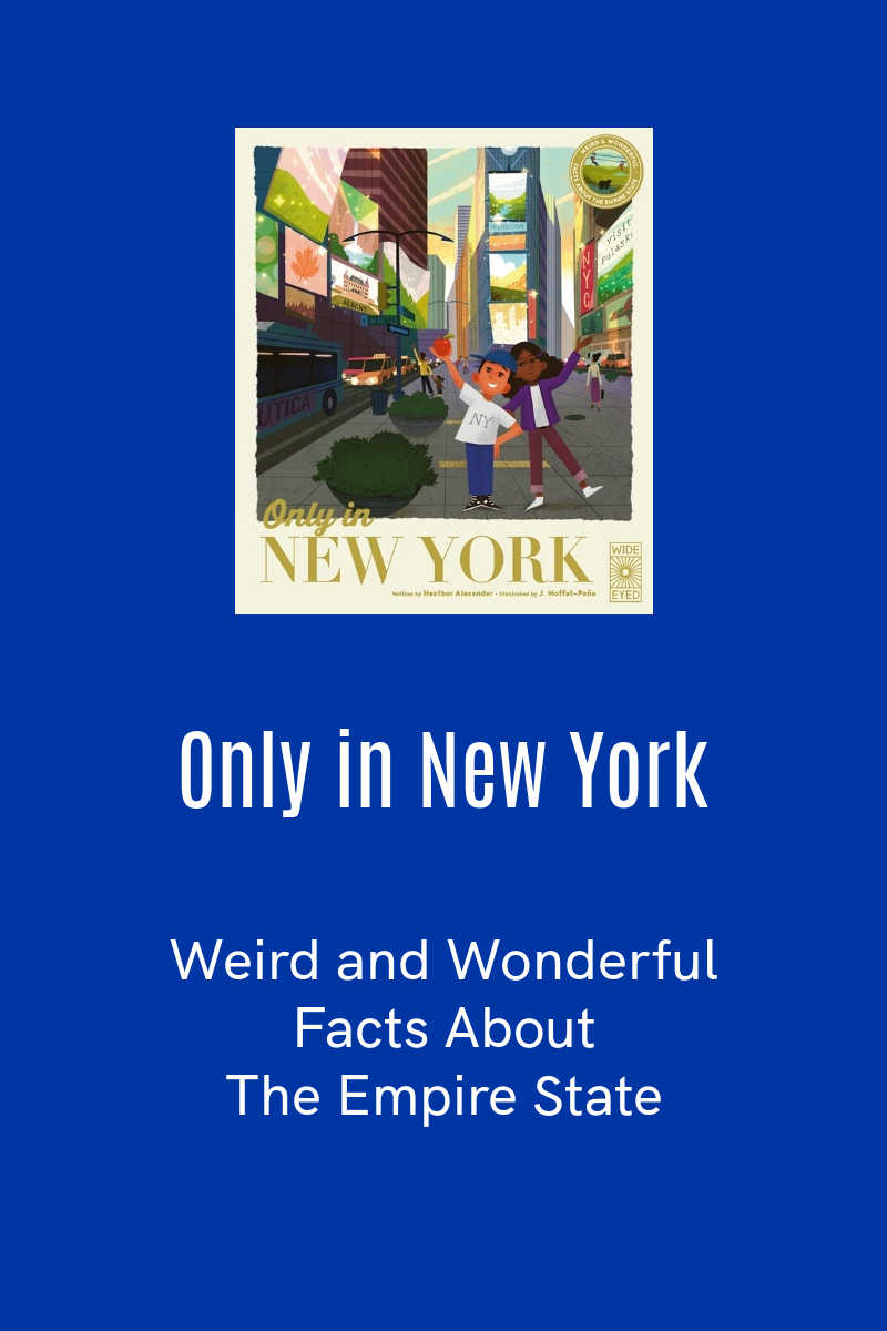 Discover the best New York book for kids! Only in New York is an illustrated guide to the Empire State, featuring stunning illustrations, informative text, and a timeline that reveals the state's rich and varied history.