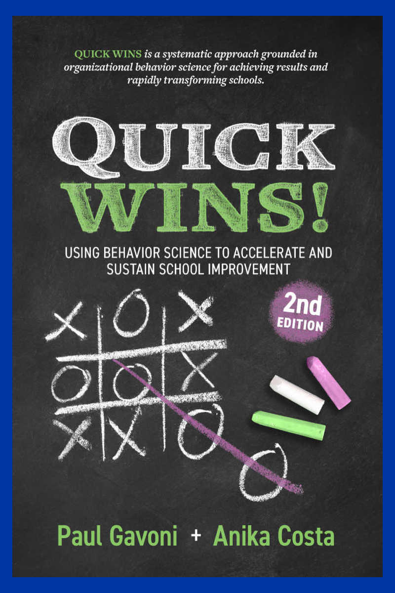 Quick Wins is a practical guidebook that will help you learn how to use behavior science to rapidly transform your school.