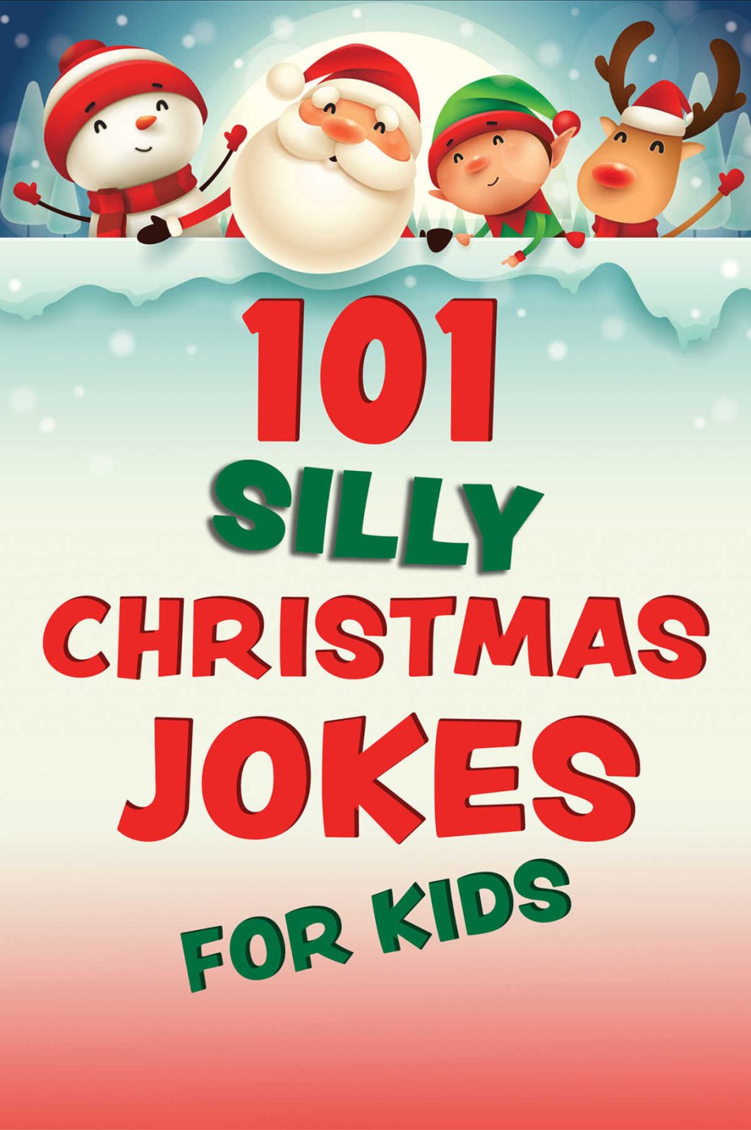 101 Silly Christmas Jokes for Kids book
