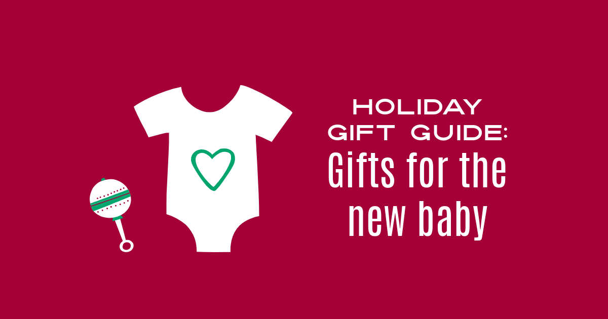feature holiday gift guide new baby gifts