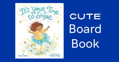 feature its your time to shine board book