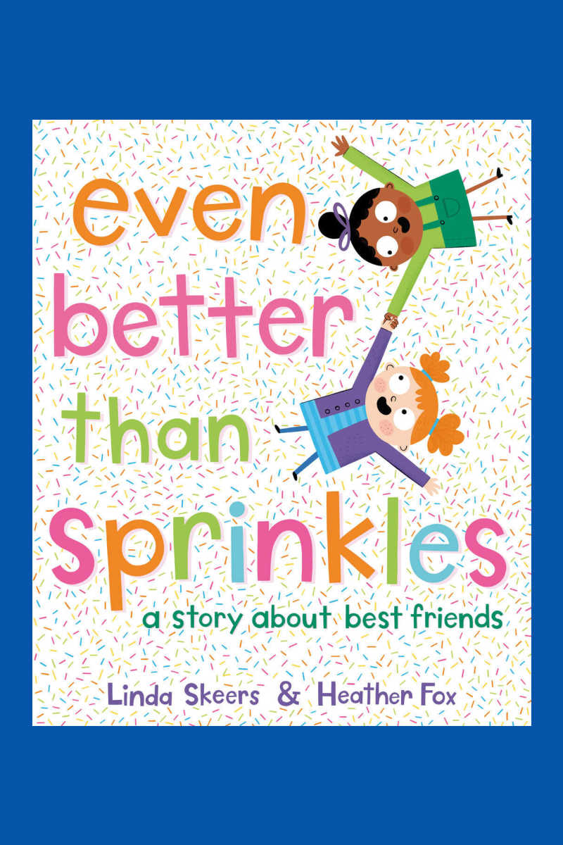 Even Better than Sprinkles shows the power of friendship and how to make things right, even when your child is struggling with a friend fight. Cute illustrations, funny metaphors, and a heartwarming message make "Even Better Than Sprinkles" a must-have for any young reader!