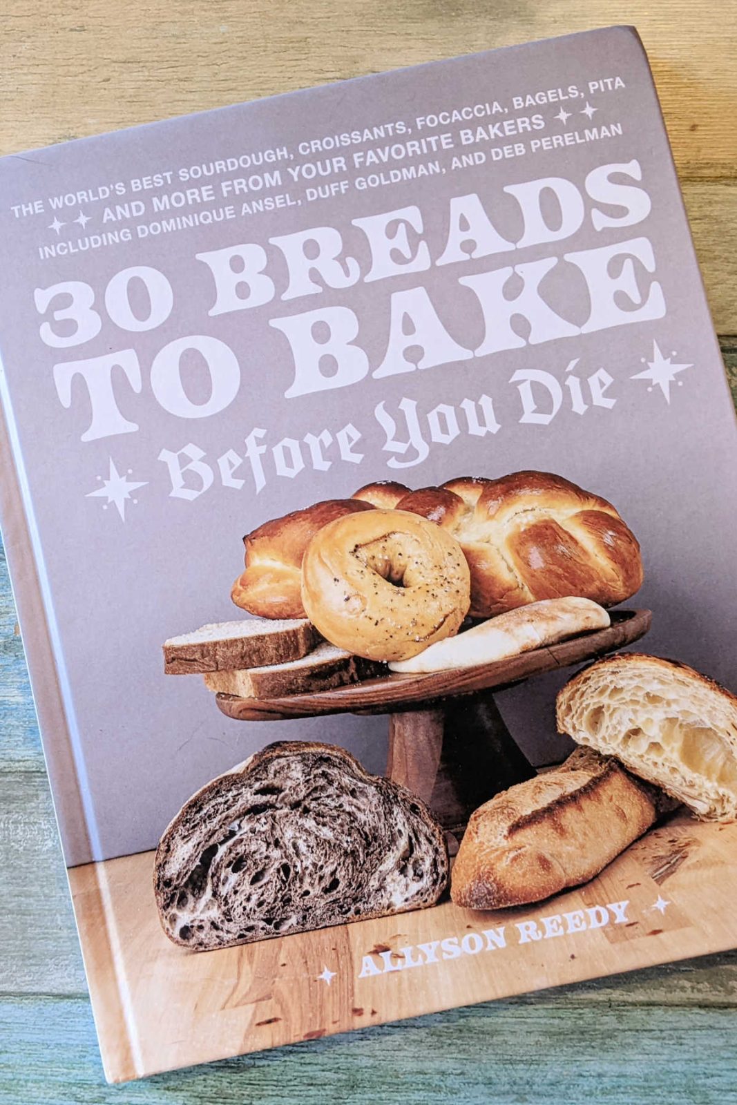 Discover the secrets to bread-making with 30 Breads to Bake Before You Die. From beginner to expert, this book has something for every bread lover.