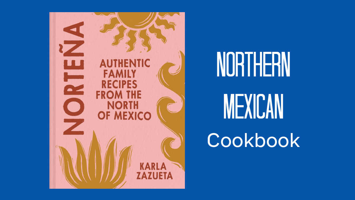 northern mexican cookbook