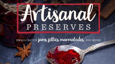 feature Artisanal Preserves Cookbook