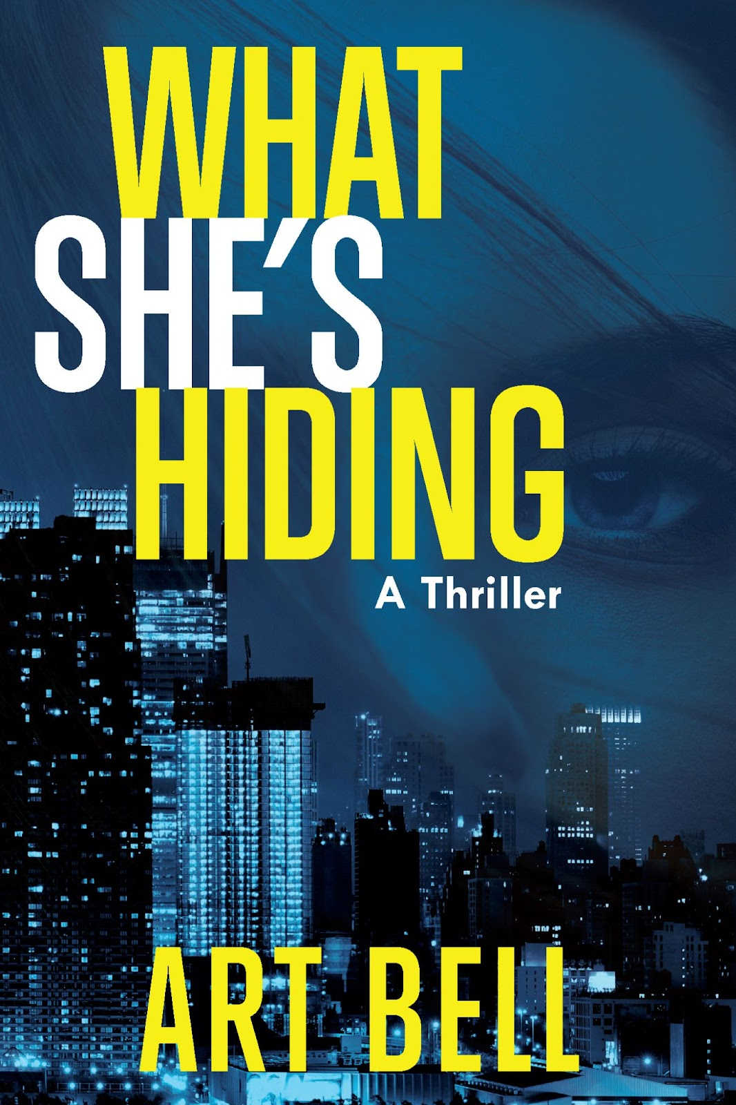 Get hooked on Art Bell's 'What She's Hiding,' a fast-paced thriller of secrets, lies, and danger. It's perfect for a quick, suspenseful read.