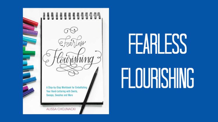 Fearless Flourishing by Alissa Chojnacki