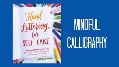 mindful calligraphy lettering for self care